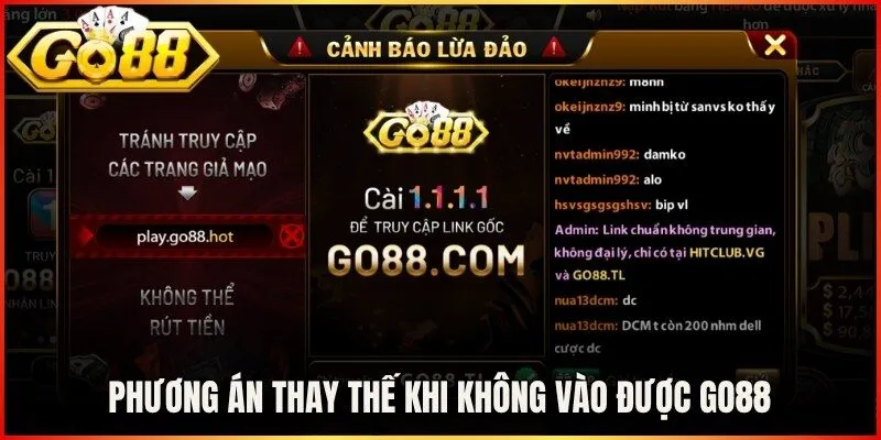 Phương án thay thế khi không vào được Go88