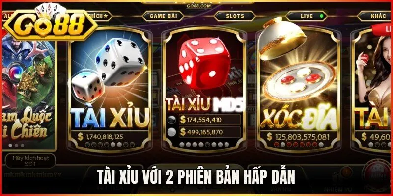 Tài xỉu với 2 phiên bản hấp dẫn